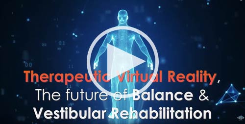 The Future of Balance & Vestibular Rehabilitation in Virtual Reality  